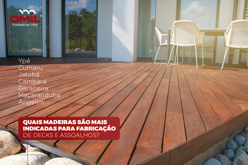 Quais madeiras são mais indicadas para fabricação de decks e assoalhos?